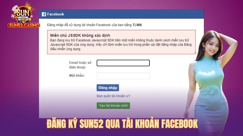 Các bước đăng ký Sun52 qua tài khoản Facebook