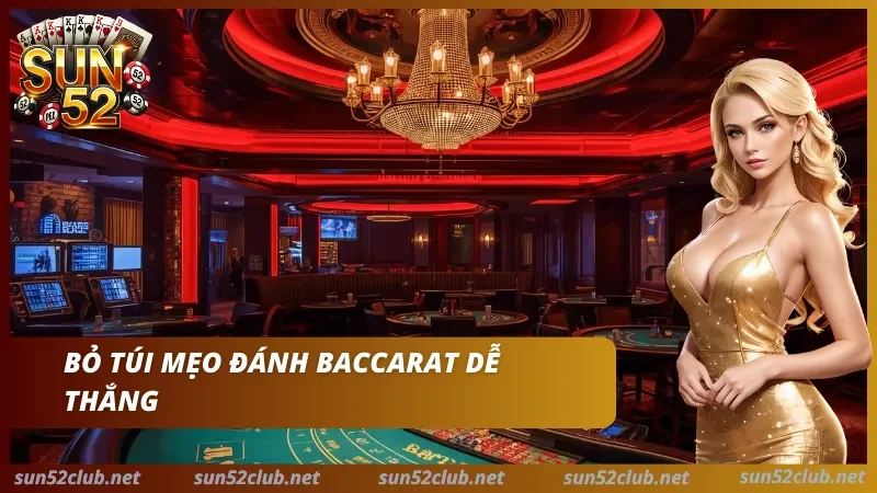 Mẹo thắng Baccarat Sun52 Bàn Baccarat với các ô cược trong không gian casino Sun52.