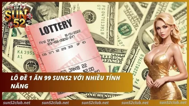 Lô Đề Sun52: Cách Soi Cầu Bạch Thủ Và Lưu Ý Khi Chơi 4 Các tính năng hấp dẫn khi tham gia giải trí tại lô đề